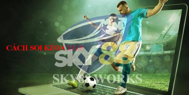 cách soi kèo chấp